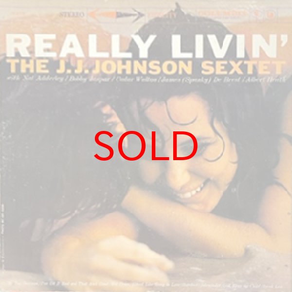 画像1: J.J. JOHNSON SEXTET -  REALLY LIVIN' (1)