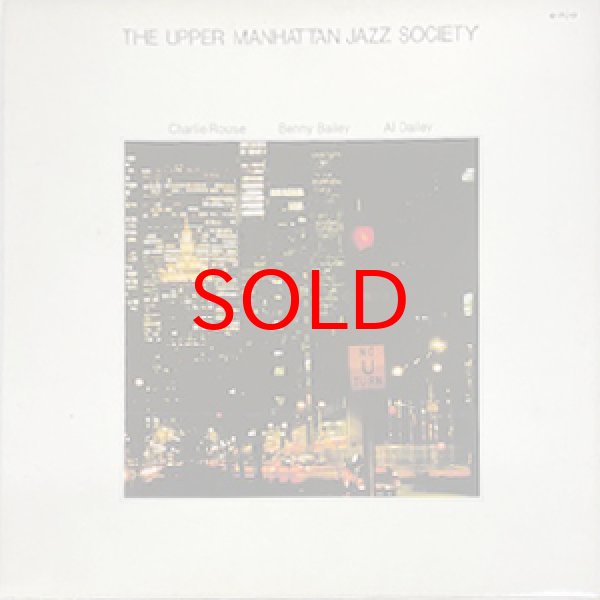 画像1: CHARLIE ROUSE / BENNY BAILEY -  THE UPPER MANHATTAN JAZZ SOCIETY (1)