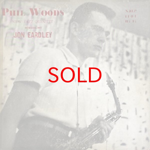 画像1: PHIL WOODS / JON EARDLEY -  NEW JAZZ QUINTET INTRODUCING JON EARDLEY (1)