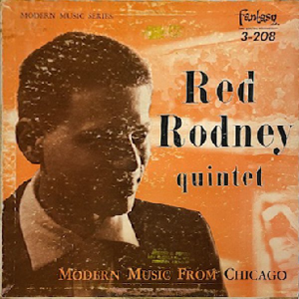 画像1: RED RODNEY QUINTET -  MODERN MUSIC FROM CHICAGO (1)