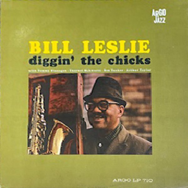 画像1: BILL LESLIE -  DIGGIN' THE CHICKS (1)