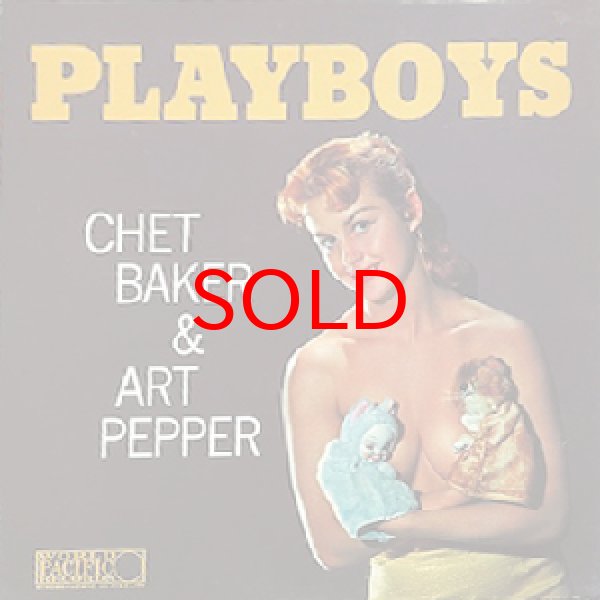 画像1: CHET BAKER & ART PEPPER SEXTET -  PLAYBOYS (1)