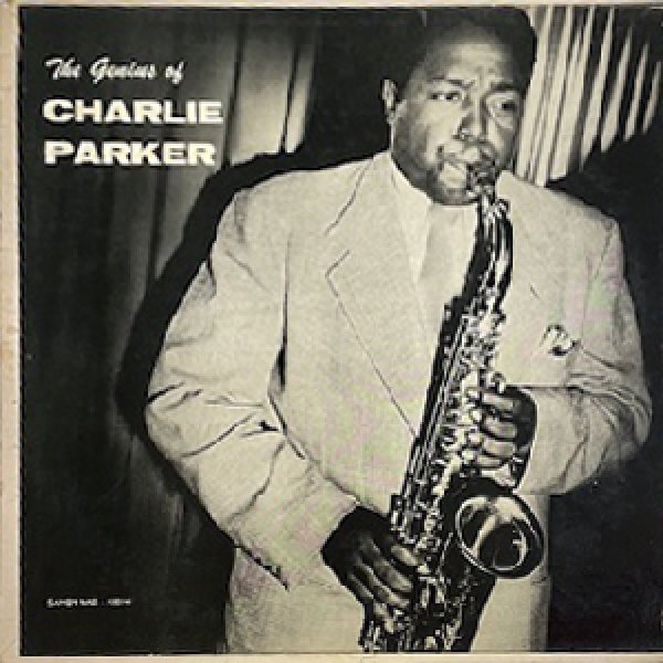 画像1: CHARLIE PARKER -  THE GENIUS OF CHARLIE PARKER (1)