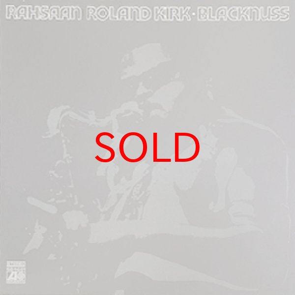 画像1: ROLAND KIRK -  BLACKNUSS (1)