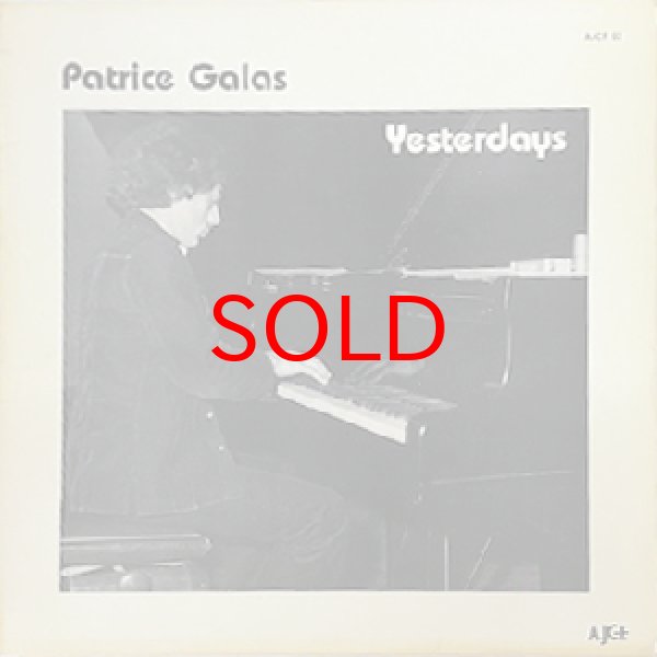 画像1: PATRICE GALAS -  YESTERDAYS (1)