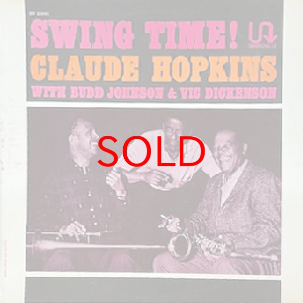 画像1: CLAUDE HOPKINS - BUD JOHNSON - VIC DICKENSON -  SWING TIME ! (1)