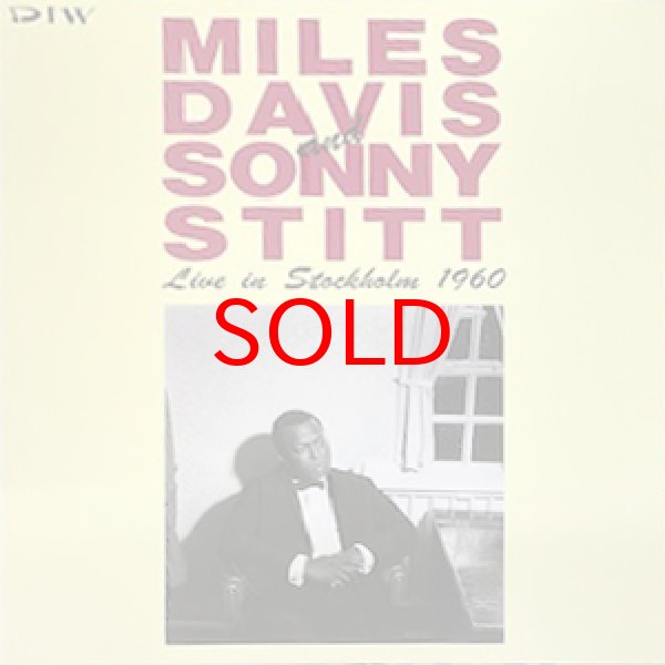 画像1: MILES DAVIS & SONNY STITT -  LIVE IN STOCKHOLM 1960 (1)