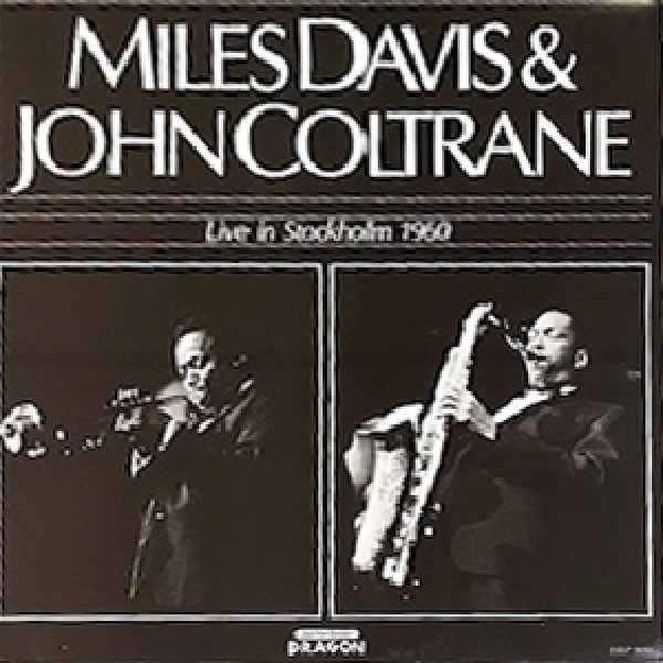 画像1: MILES DAVIS & JOHN COLTRANE -  LIVE IN STOCKHOLM 1960 (1)