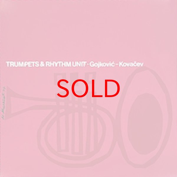 画像1: DUSKO GOYKOVICH -  TRUMPETS & RHYTHM UNIT (1)