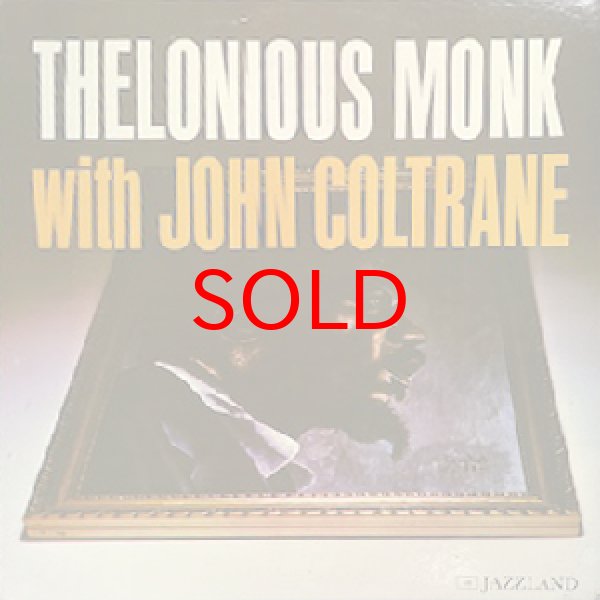 画像1: THELONIOUS MONK / JOHN COLTRANE -  THELONIOUS MONK WITH JOHN COLTRANE (1)