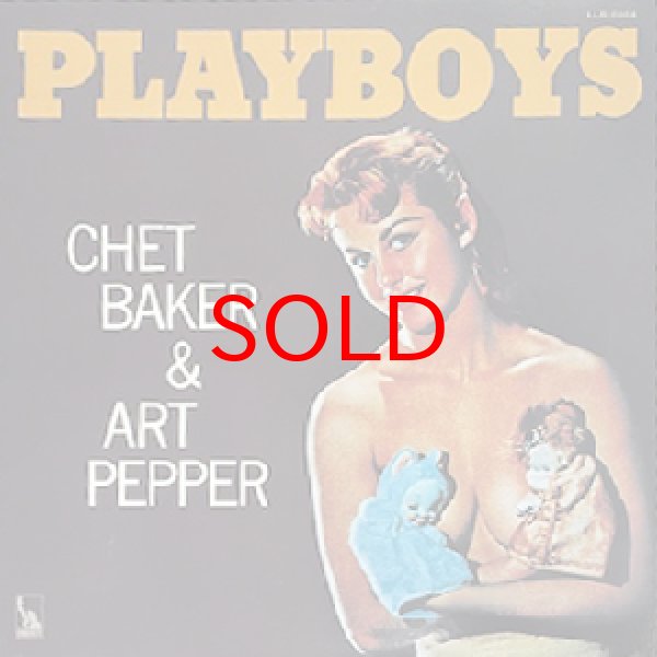 画像1: CHET BAKER & ART PEPPER SEXTET -  PLAYBOYS (1)
