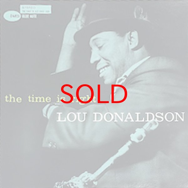 画像1: LOU DONALDSON -  THE TIME IS RIGHT (1)