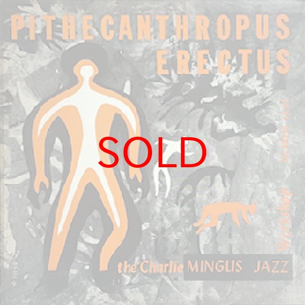 画像1: CHARLIE MINGUS -  PITHECANTHROPUS ERECTUS (1)