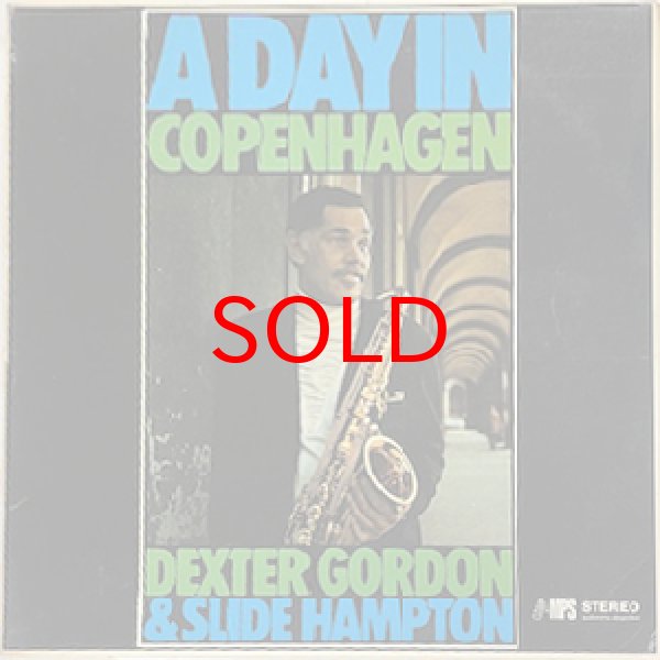 画像1: DEXTER GORDON & SLIDE HAMPTON -  A DAY IN COPENHAGEN (1)