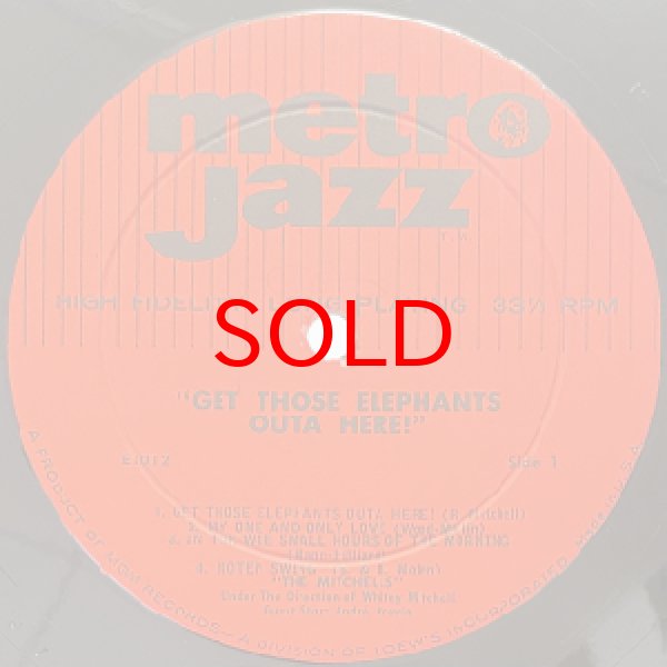 画像2: THE MITCHELLS ( BLUE MITCHELL - RED MITCHELL ) -  GET THOSE ELEPHANTS OUT'A HERE (2)