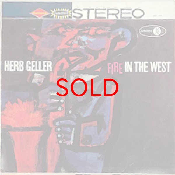画像1: HERB GELLER -  FIRE IN THE WEST (1)