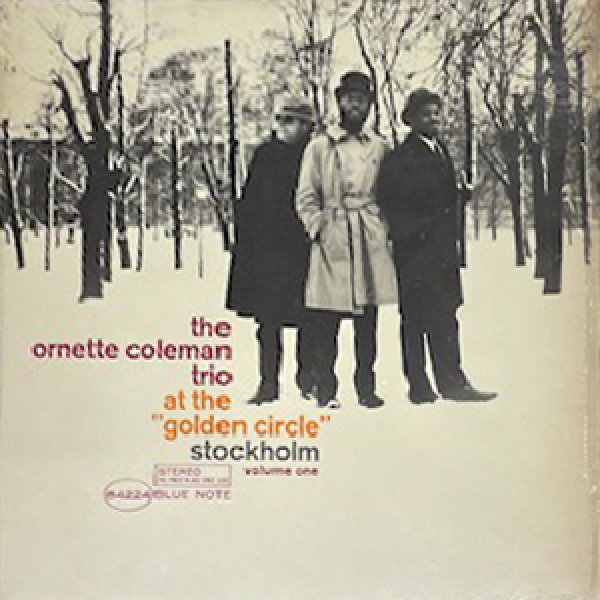 画像1: ORNETTE COLEMAN TRIO -  AT THE GOLDEN CIRCLE STOCKHOLM VOL.1 (1)
