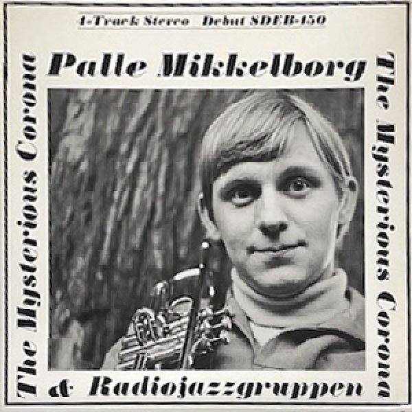 画像1: PALLE MIKKELBORG -  THE MYSTERIOUS CORONA (1)