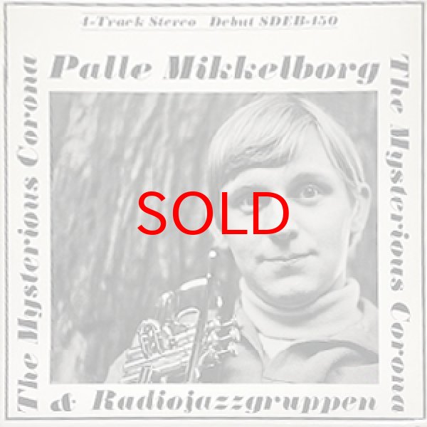 画像1: PALLE MIKKELBORG -  THE MYSTERIOUS CORONA (1)