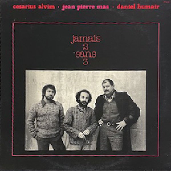 画像1: JEAN PIERRE MAS -  JAMAIS 2 SANS 3 (1)
