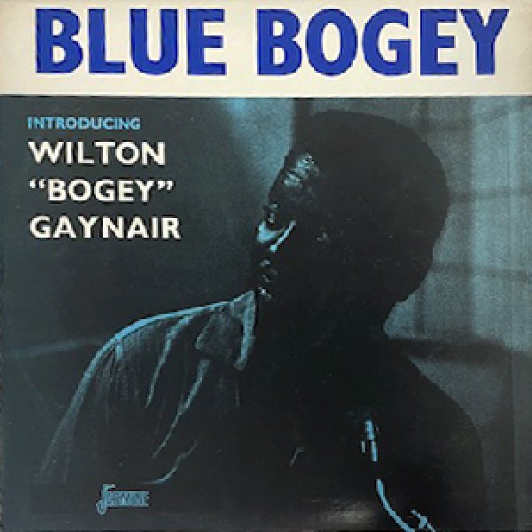 画像1: WILTON "BOGEY" GAYNAIR -  BLUE BOGEY (1)