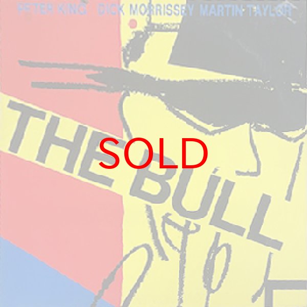 画像1: PETER KING - DICK MORRISSEY ETC -  LIVE AT THE BULL (1)