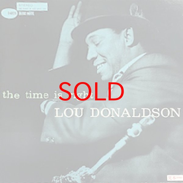 画像1: LOU DONALDSON -  THE TIME IS RIGHT (1)