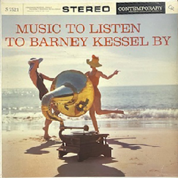 画像1: BARNEY KESSEL -  MUSIC TO LISTEN TO BARNEY KESSEL BY (1)