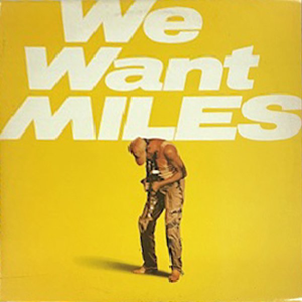 画像1: MILES DAVIS -  WE WANT MILES (1)