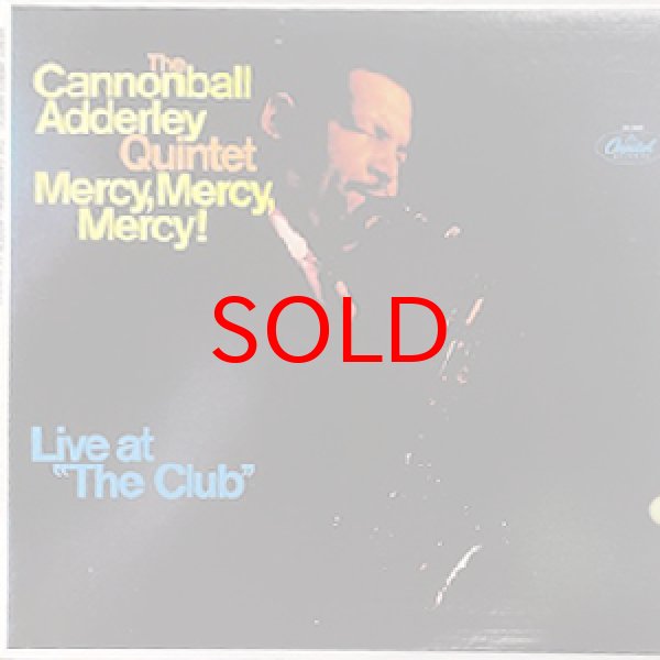 画像1: CANNONBALL ADDERLEY QUINTET -  MERCY, MERCY, MERCY LIVE AT THE CLUB (1)