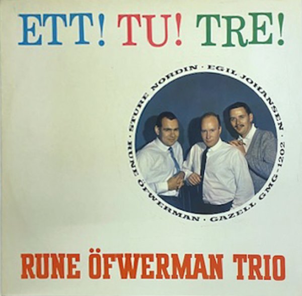 画像1: RUNE OFWERMAN TRIO -  ETT ! TU ! TRE ! (1)