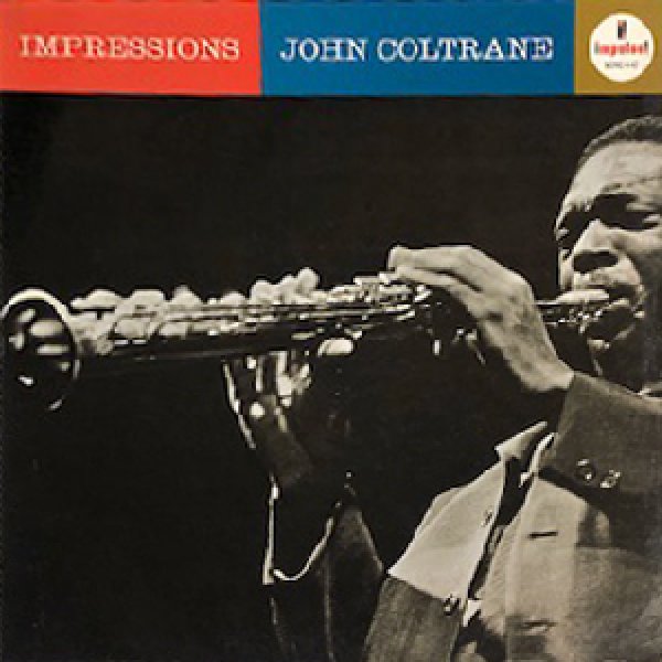画像1: JOHN COLTRANE -  IMPRESSIONS (1)