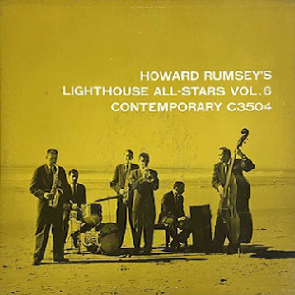 画像1: HOWARD RUMSEY'S LIGHTHOUSE ALL STARS -  VOL 6 (1)