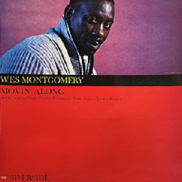 画像1: WES MONTGOMERY -  MOVIN' ALONG (1)