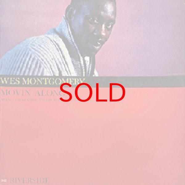 画像1: WES MONTGOMERY -  MOVIN' ALONG (1)