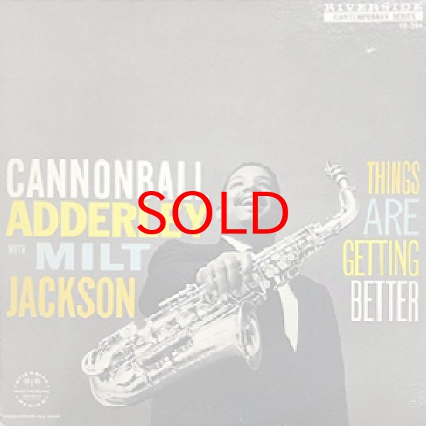 画像1: CANNONBALL ADDERLEY WITH MILT JACKSON -  THINGS ARE GETTING BETTER (1)