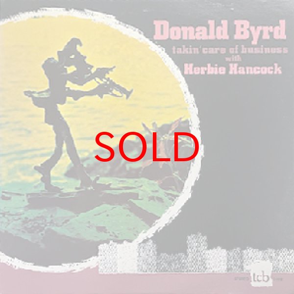 画像1: DONALD BYRD -  TAKIN' CARE OF BUSINESS (1)
