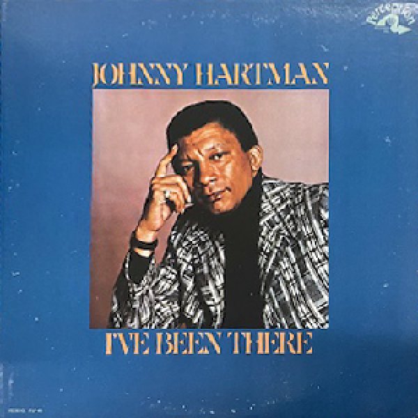 画像1: JOHNNY HARTMAN -  I'VE BEEN THERE (1)