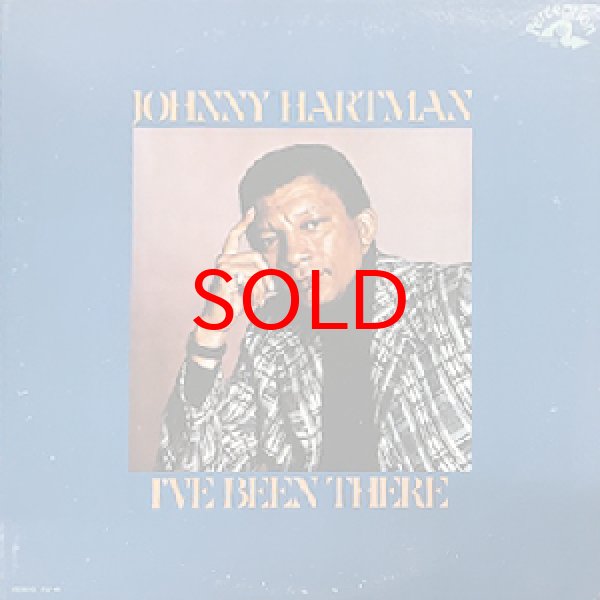 画像1: JOHNNY HARTMAN -  I'VE BEEN THERE (1)