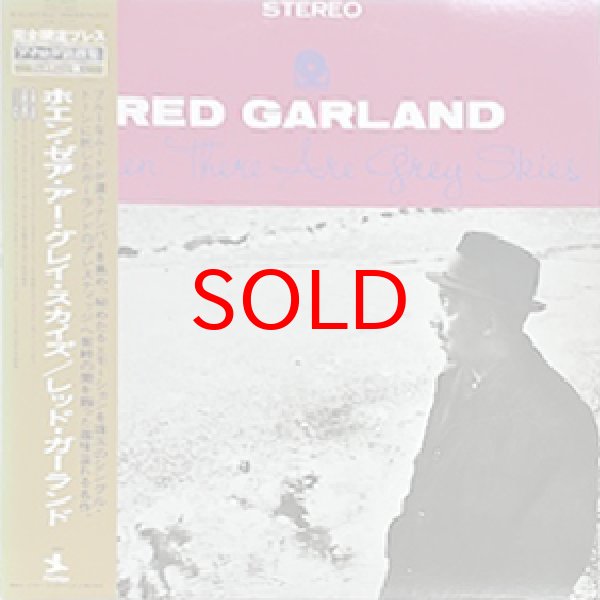 画像1: RED GARLAND -  WHEN THERE ARE GREY SKIES (1)