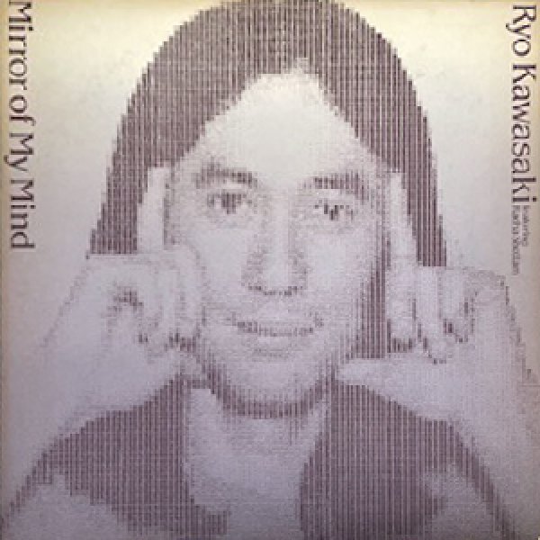 画像1: RYO KAWASAKI -  MIRROR OF MY MIND (1)