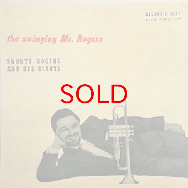 画像1: SHORTY ROGERS AND HIS GIANTS -  THE SWINGING MR. ROGERS (1)
