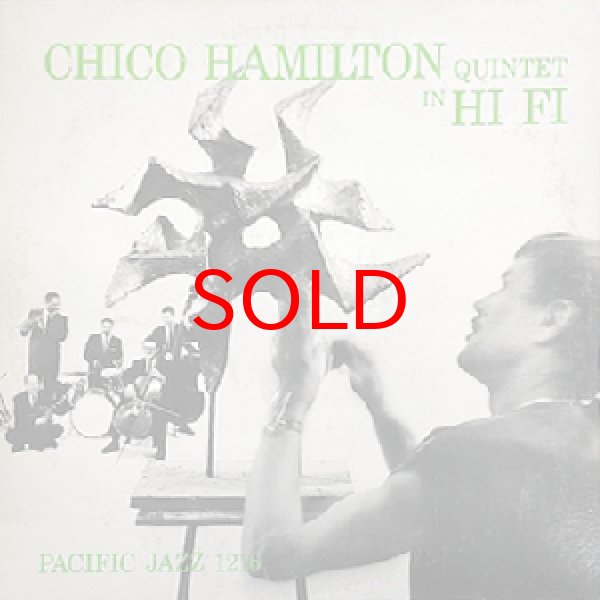 画像1: CHICO HAMILTON QUINTET -  THE CHICO HAMILTON QUINTET IN HI - FI (1)