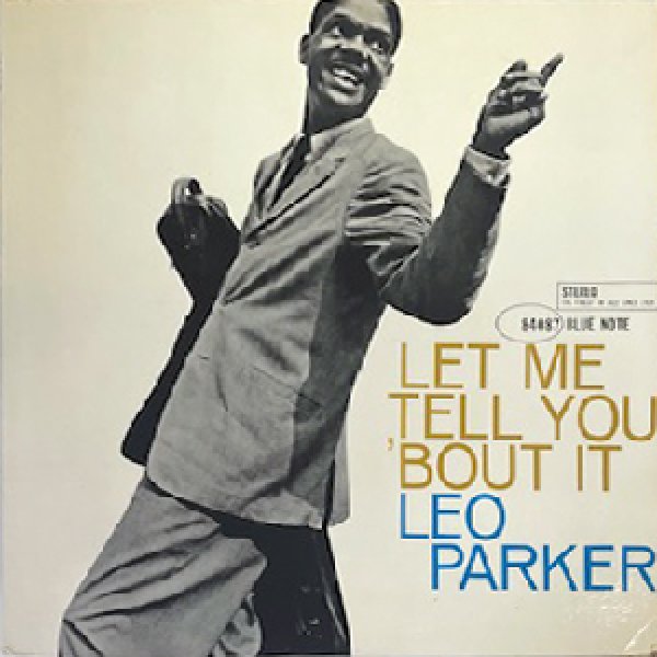 画像1: LEO PARKER -  LET ME TELL YOU BOUT IT (1)