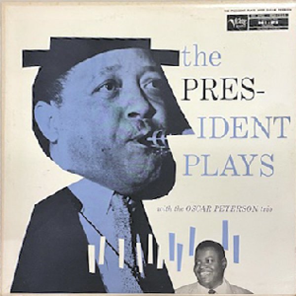 画像1: LESTER YOUNG -  THE PRESIDENT PLAYS WITH THE OSCAR PETERSON TRIO (1)