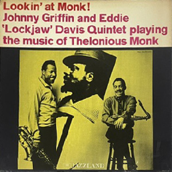 画像1: JOHNNY GRIFFIN AND EDDIE “ LOCKJAW ” DAVIS QUINTET -  LOOKIN' AT MONK (1)