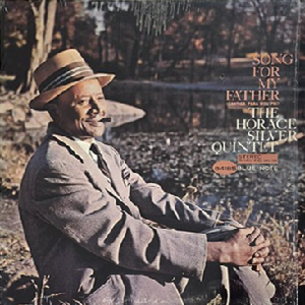 HORACE SILVER QUINTET - SONG FOR MY FATHER - Jazz Records seeed