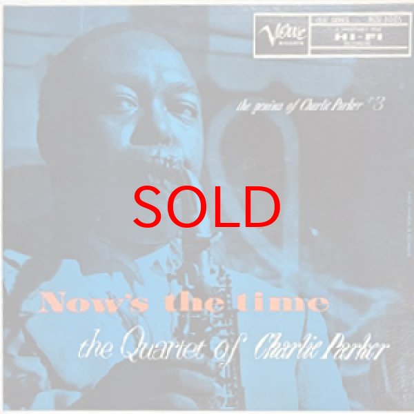 画像1: CHARLIE PARKER -  NOW'S THE TIME (1)