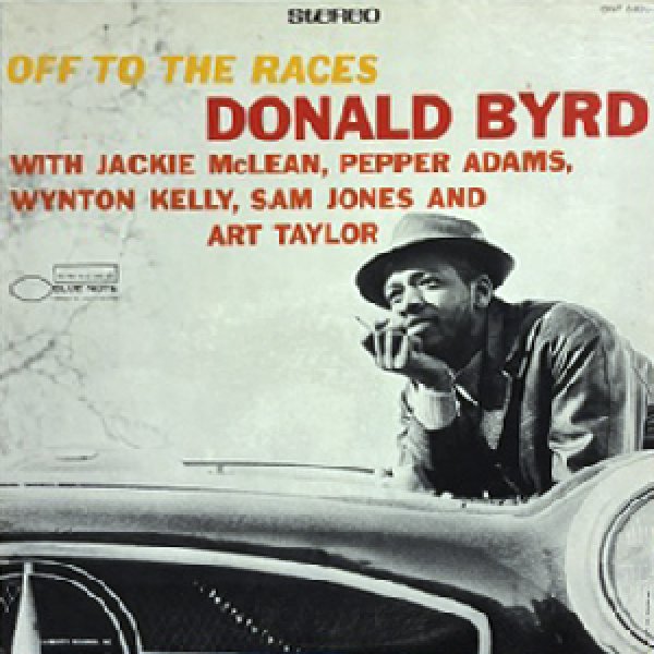 画像1: DONALD BYRD -  OFF TO THE RACES (1)