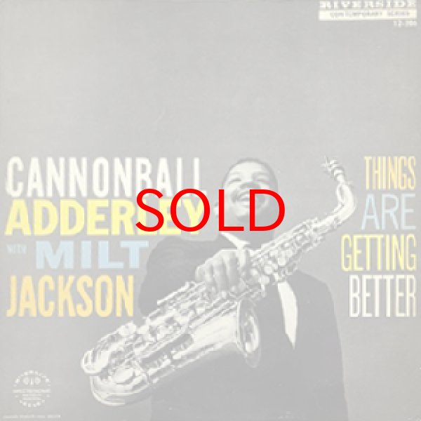 画像1: CANNONBALL ADDERLEY WITH MILT JACKSON -  THINGS ARE GETTING BETTER (1)